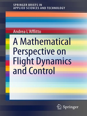 cover image of A Mathematical Perspective on Flight Dynamics and Control